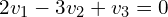 \begin{align*}2v_{1}-3v_{2}+v_{3}=0\end{align*}