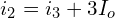 \begin{align*}i_{2}=i_{3}+3I_{o}\end{align*}