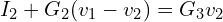 \begin{align*}I_{2}+G_{2}(v_{1}-v_{2})=G_{3}v_{2}\end{align*}