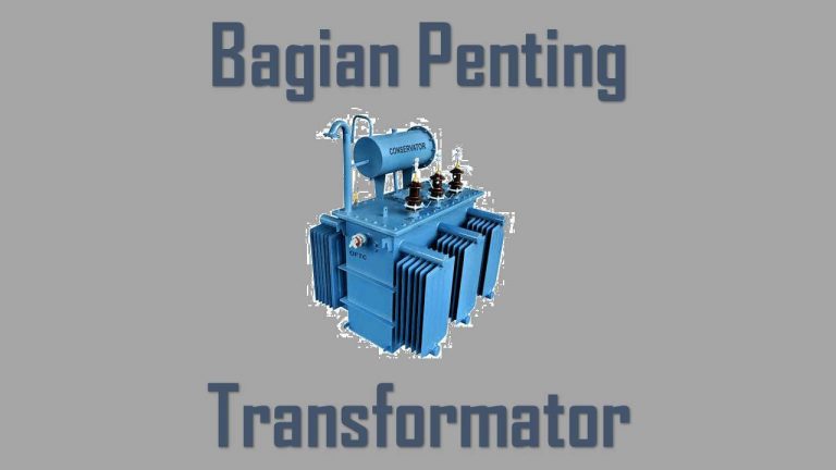bagian penting transformator