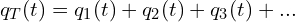 \begin{align*}q_T(t)=q_1(t)+q_2(t)+q_3(t)+...\end{align*}