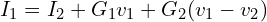 \begin{align*}I_{1}=I_{2}+G_{1}v_{1}+G_{2}(v_{1}-v_{2})\\\end{align*}