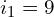 \begin{align*}i_{1}=9\end{align*}