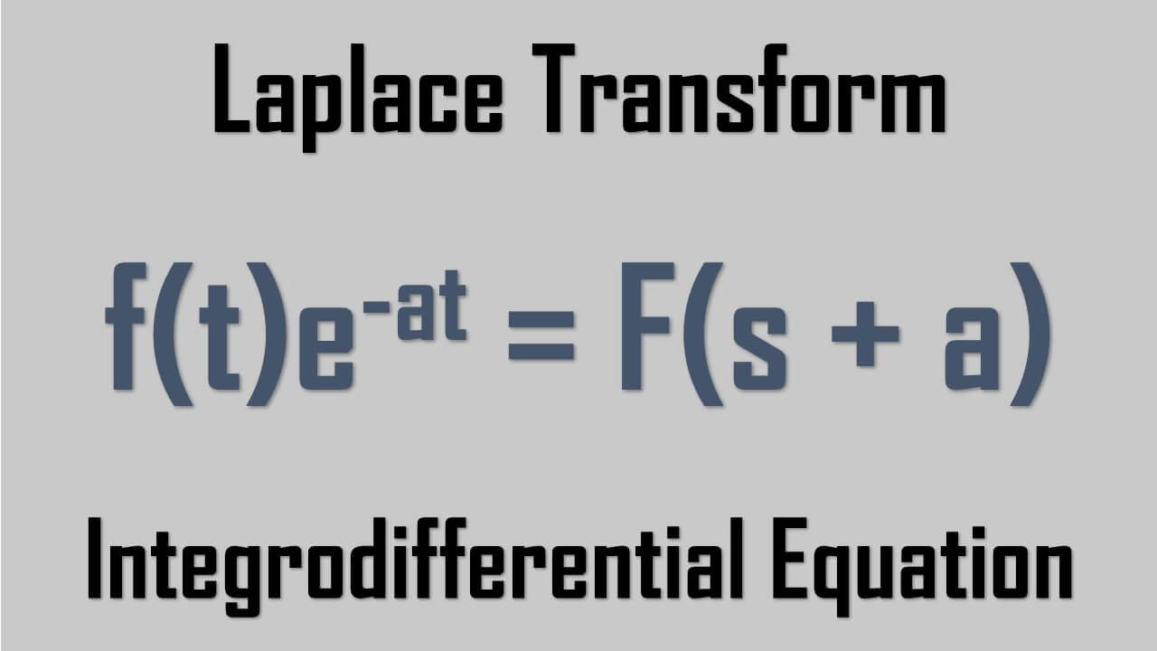 Laplace Transform Integrodifferential Equation