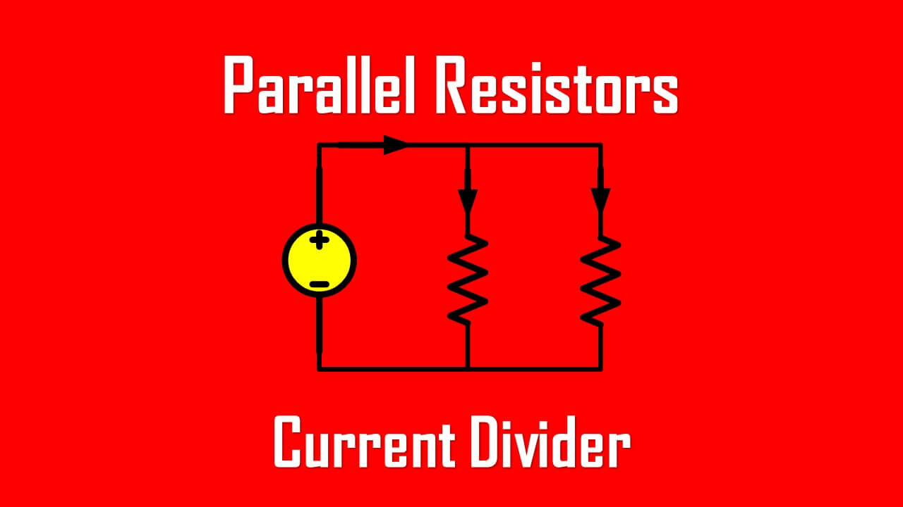 Parallel Resistors Circuit And Current Divider Simple Circuit 6780